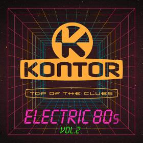 Kontor Top Of The Clubs - Electric 80's Vol 2 (2020)