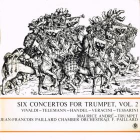 Six Concertos For Trumpet - André, J F  Paillard ‎– Works Of Vivaldi, Telemann, Tessarini & ors  - Vol  2 Vinyl