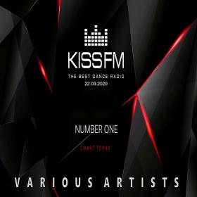 Kiss FM Top 40 22 03 (2020)
