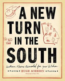 A New Turn in the South- Southern Flavors Reinvented for Your Kitchen [EPUB]