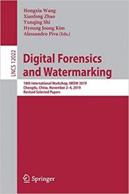 Digital Forensics and Watermarking- 18th International Workshop, IWDW 2019, Chengdu, China, November 2-4, 2019, Revised