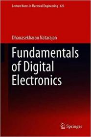 Fundamentals of Digital Electronics (Lecture Notes in Electrical Engineering