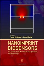 Nanoimprint Biosensors- The Fusion of Nanofabrication, Nanophotonics, and Nanobiology