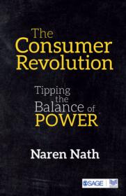 The Consumer Revolution- Tipping the Balance of Power
