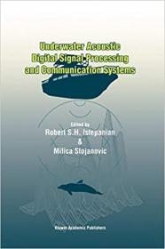 Underwater Acoustic Digital Signal Processing and Communication Systems
