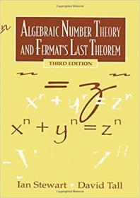Algebraic Number Theory and Fermat's Last Theorem, 3th edition