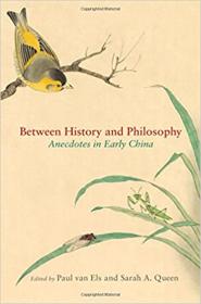 Between History and Philosophy- Anecdotes in Early China