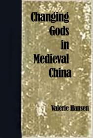 Changing Gods in Medieval China, 1127-1276