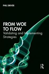 From Woe to Flow- Validating and Implementing Strategies