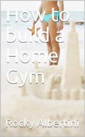 How to build a Home Gym