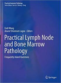 Practical Lymph Node and Bone Marrow Pathology- Frequently Asked Questions