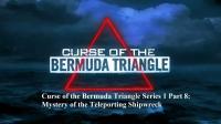 Curse of the Bermuda Triangle Series 1 Part 8 Mystery of the Teleporting Shipwreck 1080p HDTV x264 AAC