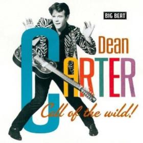 Dean Carter - Call Of The Wild!