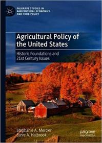 Agricultural Policy of the United States- Historic Foundations and 21st Century Issues