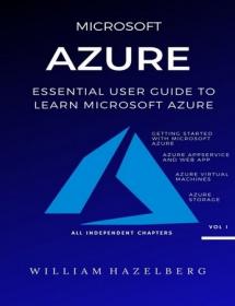 Azure- Microsoft Azure- Essential User Guide to Learn Microsoft Azure