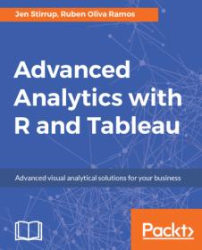 Advanced Analytics with R and Tableau ( True PRC +  Code)
