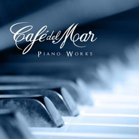 Cafe Del Mar  Piano Works Complete Collection