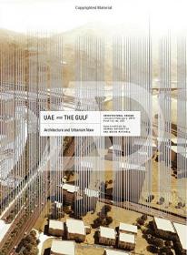 UAE and the Gulf- Architecture and Urbanism Now