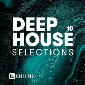 Deep House Selections Vol 10 (2020)