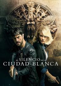 El Silencio de la Ciudad Blanca 2019 WEB-DL 1080p