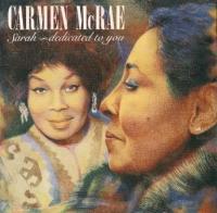 Carmen McRae - Sarah - Dedicated To You