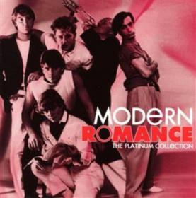 Modern Romance - The Platinum Collection (2006) FLAC