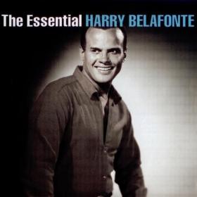 Harry Belafonte - The Essential Harry Belafonte (2005) [FLAC]