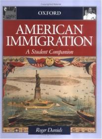 American Immigration- A Student Companion (Oxford Student Companions to American History)