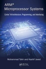 ARM Microprocessor Systems- Cortex-M Architecture, Programming, and Interfacing (PDF)