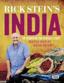 Rick Stein's India- In Search of the Perfect Curry- Recipes from My Indian Odyssey! [True EPUB]