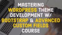 Mastering WordPress, Bootstrap and Advanced Custom Fields