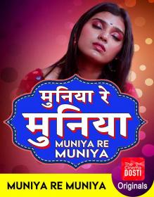 Muniya Re Muniya (2020) UNRATED 720p  HDRip CinemaDosti Originals Hindi Short Film
