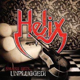 Helix - Smash hits    Unplugged! 2010 [FLAC] [h33t] - Kitlope