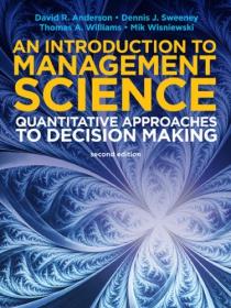 An Introduction to Management Science- Quantitative Approaches to Decision Making, 2nd Edition