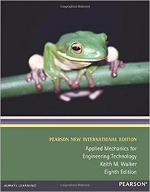 Applied Mechanics for Engineering Technology- Pearson New International Edition