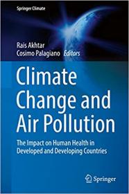 Climate Change and Air Pollution- The Impact on Human Health in Developed and Developing Countries