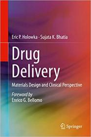 Drug Delivery- Materials Design and Clinical Perspective