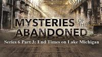 Mysteries of the Abandoned Series 6 Part 3 End Times on Lake Michigan 1080p HDTV x264 AAC