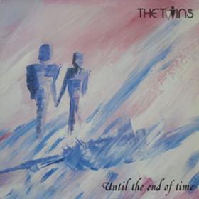 The Twins - Until The End Of Time (1985) [24bit-192kHz Vinyl]