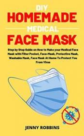 DIY HOMEMADE MEDICAL FACE MASK- Step by Step Guide on How to Make your Medical Face Mask with Filter Pocket
