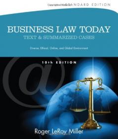Business Law Today, Standard- Text and Summarized Cases, 10th Edition