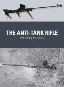 The Anti-Tank Rifle (Osprey Weapon 60) True PDF