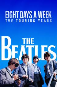 The Beatles Eight Days A Week - The Touring Years (2016) [1080p] [BluRay] [5.1] [YTS]