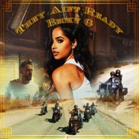 They Aint Ready  Becky G  Pop~ Single~(2020) [320]  kbps Beats⭐