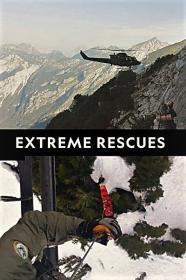 Extreme Rescues Series 1 Part 6 Hoisted from Hell 1080p HDTV x264 AAC