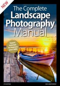 The Complete Landscape Photography Manual (5th Ed) - April 2020