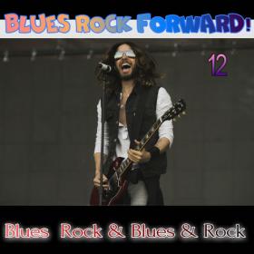 VA - Blues Rock forward! 12 (2020) MP3 320kbps Vanila