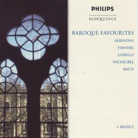 Baroque Favourites - Works Of  Albinoni, Pachelbel, Handel, Corelli, Bach - I Musici