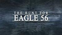 The Hunt for Eagle 56 Series 1 1of3 Lost to History 1080p HDTV x264 AAC