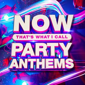 VA - NOW That's What I Call Party Anthems (2020) Mp3 320kbps [PMEDIA] ⭐️